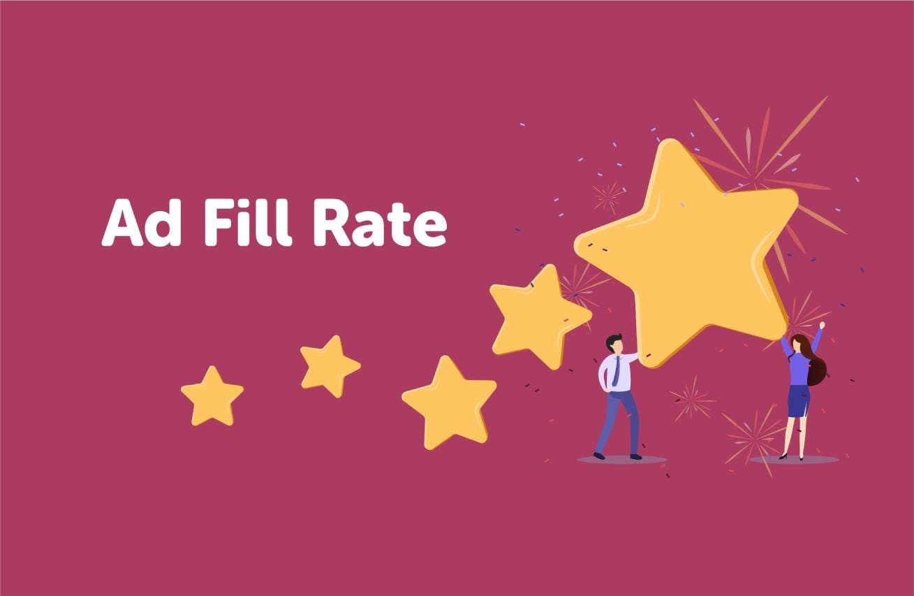 What is Ad Fill Rate?